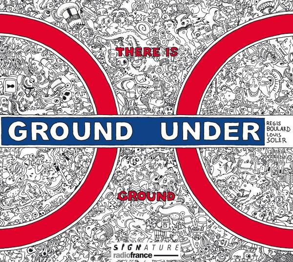 Régis Boulard, Louis Soler - There Is Ground Under Ground Bon état -  reconditionné disponible sur Label Emmaüs
